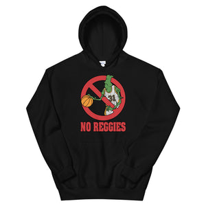 No Reggies Hoodie