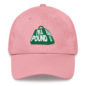 Reggie Bo "I"m A Pound" Dad Hats