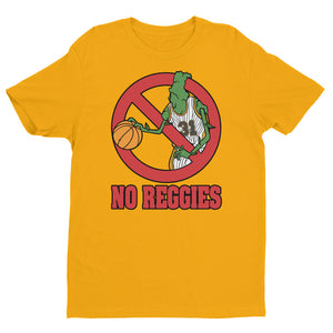 No Reggies T Shirt