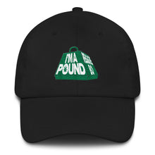 Load image into Gallery viewer, Reggie Bo &quot;I&quot;m A Pound&quot; Dad Hats