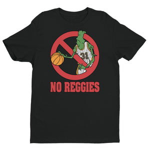 No Reggies T-shirt